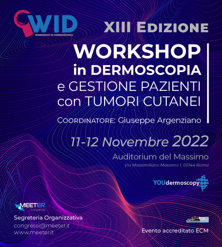 13° Workshop di Dermoscopia e Gestione Pazienti con Tumori Cutanei