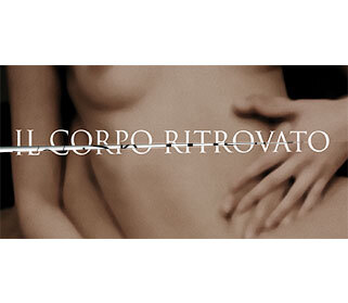 IL CORPO RITROVATO